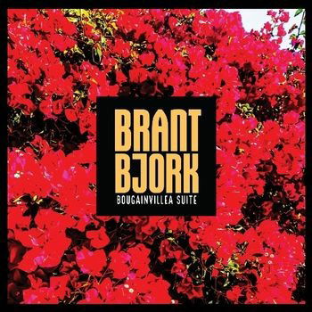 Brant Bjork - Bougainvillea Suite (LP) Cover Arts and Media | Records on Vinyl