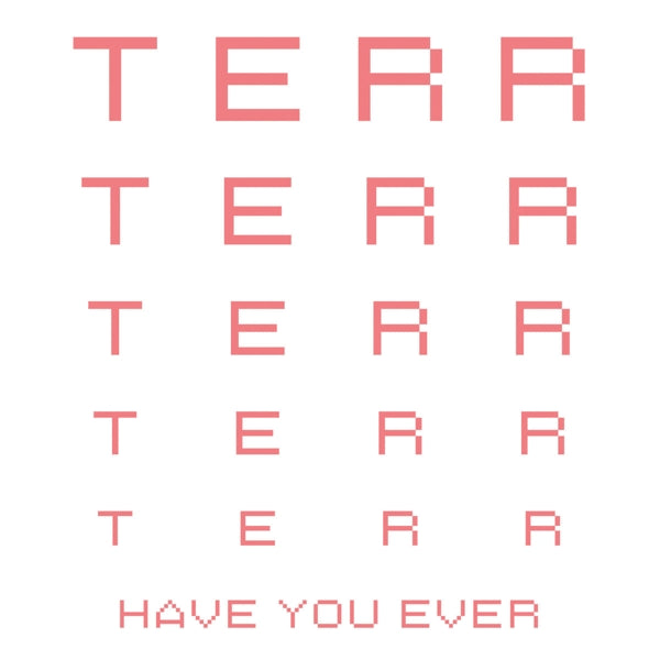  |   | Terr - Have You Ever (Single) | Records on Vinyl