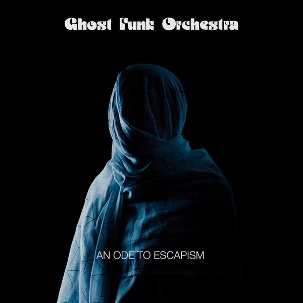  |   | Ghost Funk Orchestra - An Ode To Escapism (LP) | Records on Vinyl