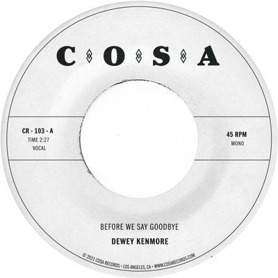 Dewey Kenmore - Before We Say Goodbye (Single) Cover Arts and Media | Records on Vinyl