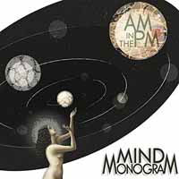 Mind Monogram - Am In the Pm (LP) Cover Arts and Media | Records on Vinyl