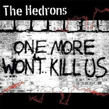 Hedrons - One More Wont Kill Us (LP) Cover Arts and Media | Records on Vinyl