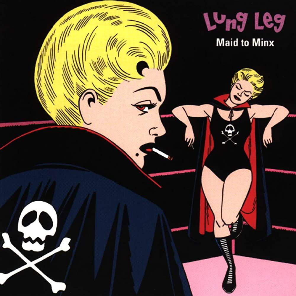 Lung Leg - Maid To Minx (LP) Cover Arts and Media | Records on Vinyl