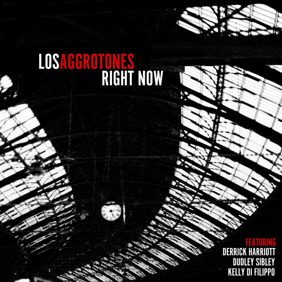 Los Aggrotones - Right Now (LP) Cover Arts and Media | Records on Vinyl