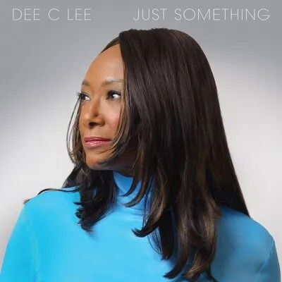 Dee C Lee - Just Something (LP) Cover Arts and Media | Records on Vinyl