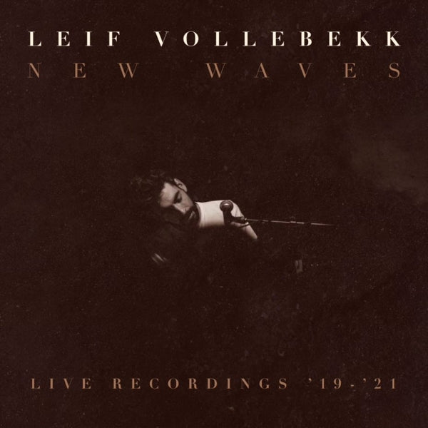 Leif Vollebekk - New Waves (Live Recordings '19-'21) (LP) Cover Arts and Media | Records on Vinyl