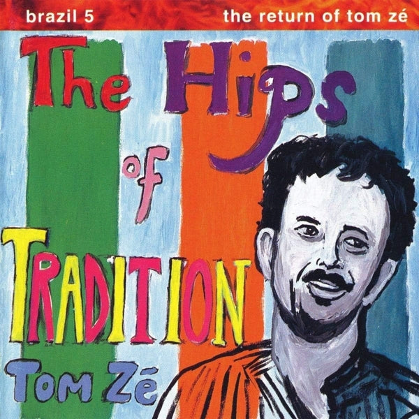  |   | Tom Ze - Brazil Classics 5: Hips of Tradition - Return of Tom Ze (LP) | Records on Vinyl