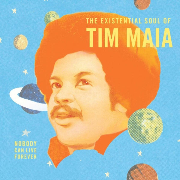  |   | Tim Maia - Nobody Can Live Forever: the Existential Soul of (LP) | Records on Vinyl