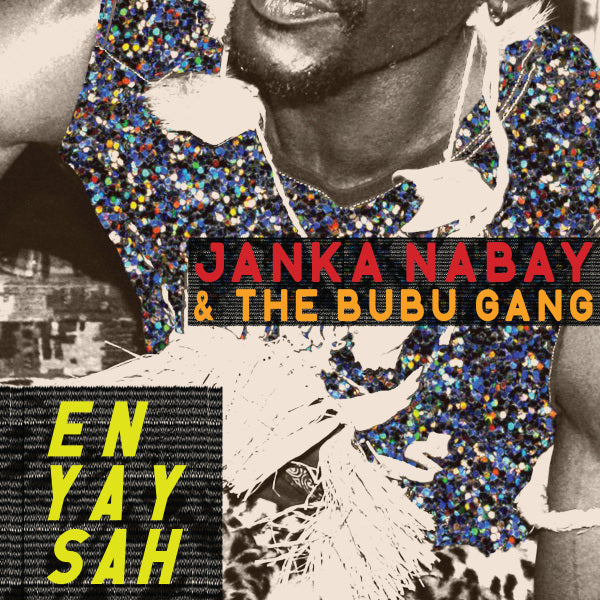  |   | Janka & the Bubu Gang Nabay - En Yay Sah (LP) | Records on Vinyl