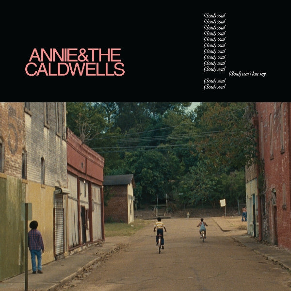  |   | Annie and the Caldwells - Can't Lose My (Soul) (LP) | Records on Vinyl