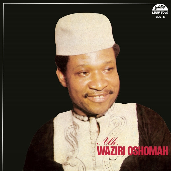  |   | Alhaji Waziri Oshomah - Vol.5 (LP) | Records on Vinyl