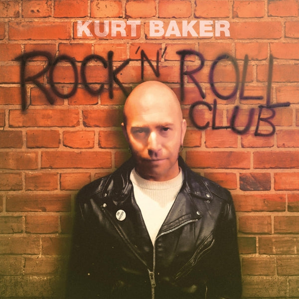 Kurt Baker - Rock 'N' Roll Club (LP) Cover Arts and Media | Records on Vinyl