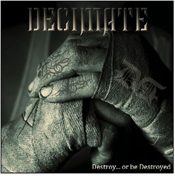 Decimate - Destroy... or Be Destroyed (LP) Cover Arts and Media | Records on Vinyl