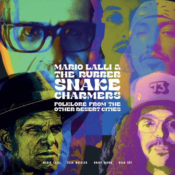 Mario Lalli & the Rubber Snake Charmers - Folklore From Other Desert Cities (LP) Cover Arts and Media | Records on Vinyl