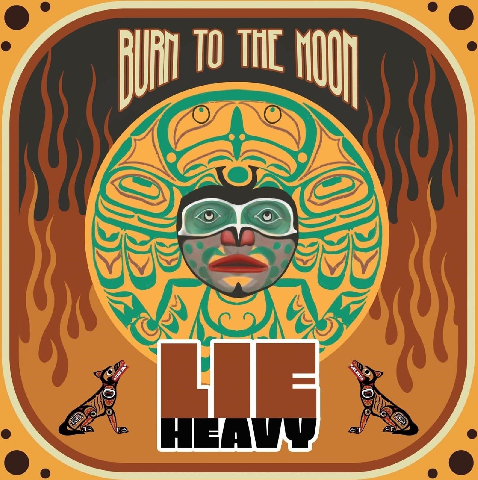 Lie Heavy - Burn To the Moon (LP) Cover Arts and Media | Records on Vinyl