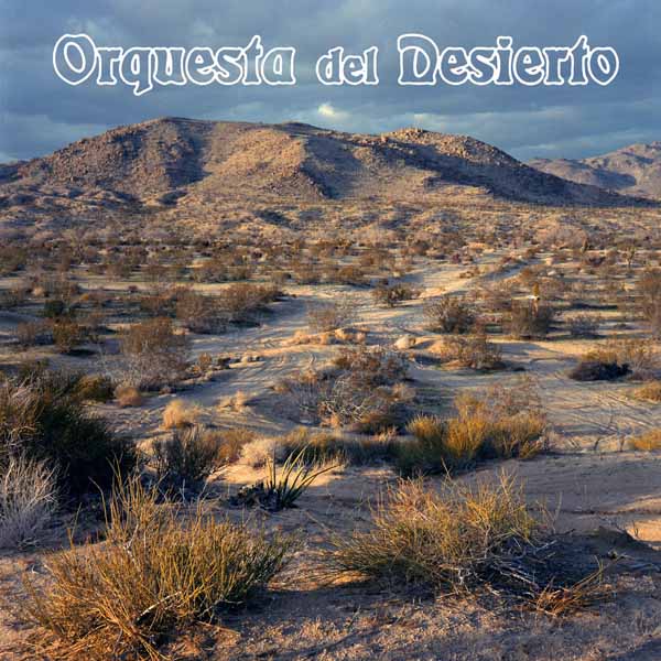 Orquesta Del Desierto - Orquesta Del Desierto (LP) Cover Arts and Media | Records on Vinyl