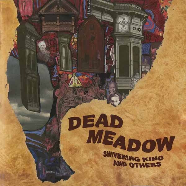 Dead Meadow - Shivering King and Others (2 LPs) Cover Arts and Media | Records on Vinyl