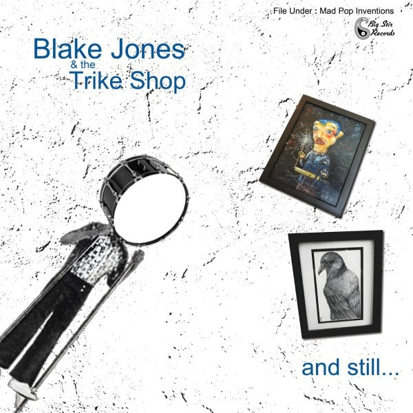 |   | Blake Jones & the Trike Shop - And Still... (LP) | Records on Vinyl