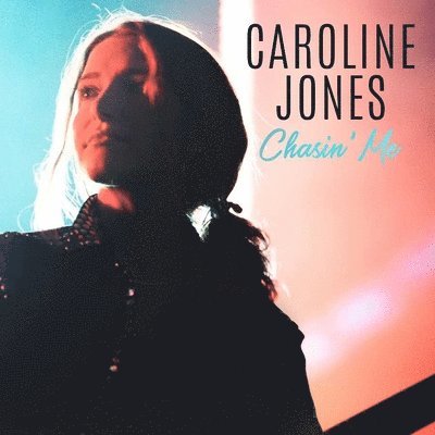 Caroline Jones - Chasin' Me (LP) Cover Arts and Media | Records on Vinyl
