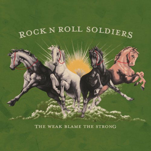 Rock and Roll Soldiers - Weak Blame the Strong (Single) Cover Arts and Media | Records on Vinyl