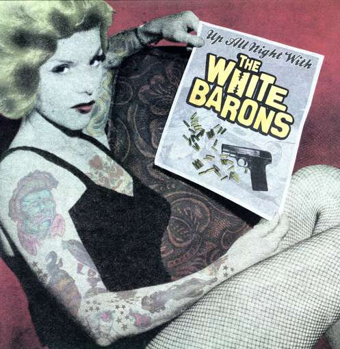 White Barons - Up All Night With the W.. (LP) Cover Arts and Media | Records on Vinyl