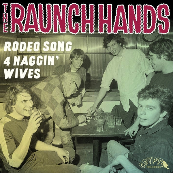  |   | Raunch Hands - Rodeo Song/Four Naggin' Wives (Single) | Records on Vinyl