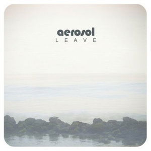 Aerosol - Leave (LP) Cover Arts and Media | Records on Vinyl