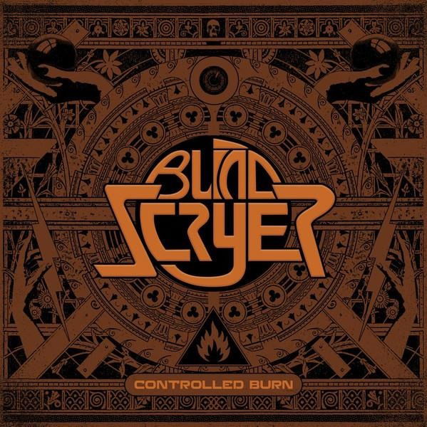 Blind Scryer - Controlled Burn (Single) Cover Arts and Media | Records on Vinyl