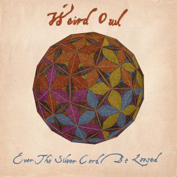  |   | Weird Owl - Ever the Silver Cord Be Loosed (LP) | Records on Vinyl