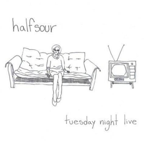 Halfsour - Tuesday Night Live (LP) Cover Arts and Media | Records on Vinyl