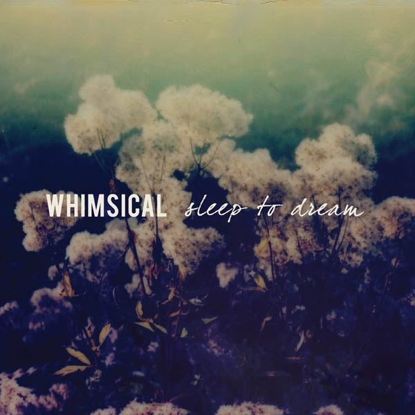  |   | Whimsical - Sleep To Dream (LP) | Records on Vinyl