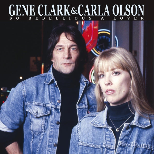  |   | Gene & Carla Olsen Clark - So Rebellious a Lover (2 LPs) | Records on Vinyl