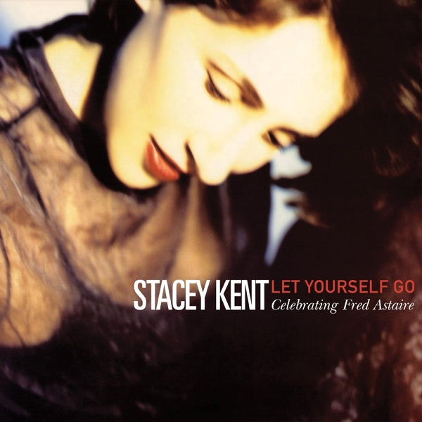 Stacey Kent - Let Yourself Go: a Tribute To Fred Astaire (2 LPs) Cover Arts and Media | Records on Vinyl
