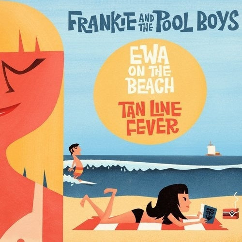  |   | Frankie and the Pool Boys - Ewa On the Beach/Tan Line Fever (Single) | Records on Vinyl