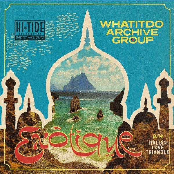  |   | Whatitdo Archive Group - Exotique / Italian Love Triangle (Single) | Records on Vinyl