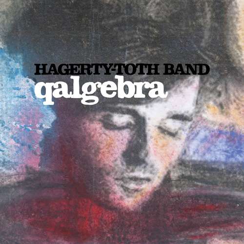 Hagerty-Toth Band - Qalgebra (LP) Cover Arts and Media | Records on Vinyl