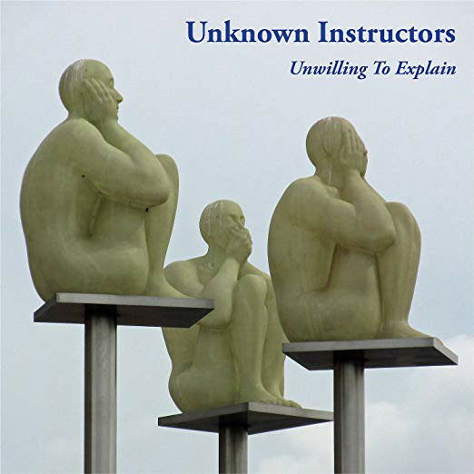 Unknown Instructors - Unwilling To Explain (LP) Cover Arts and Media | Records on Vinyl