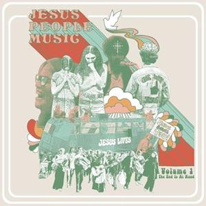 V/A - Jesus People Music Vol. 1: the End is At Hand (LP) Cover Arts and Media | Records on Vinyl