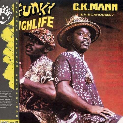 C.K. & His Carousel Mann - Funky Highlife (LP) Cover Arts and Media | Records on Vinyl