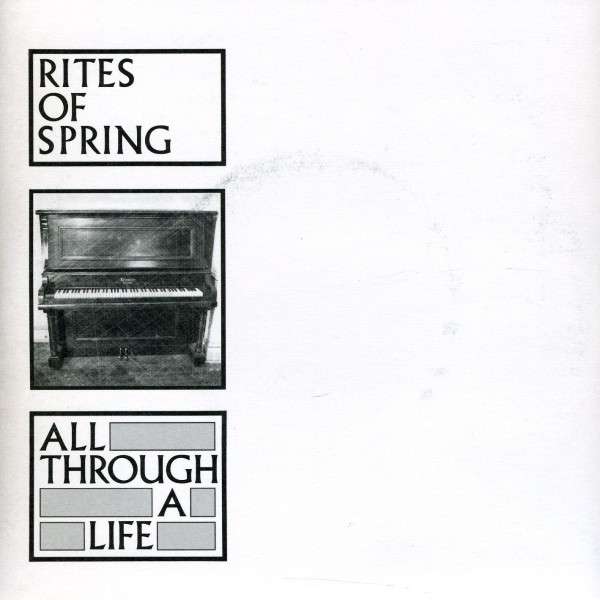 Rites of Spring - All Through a Life (Single) Cover Arts and Media | Records on Vinyl