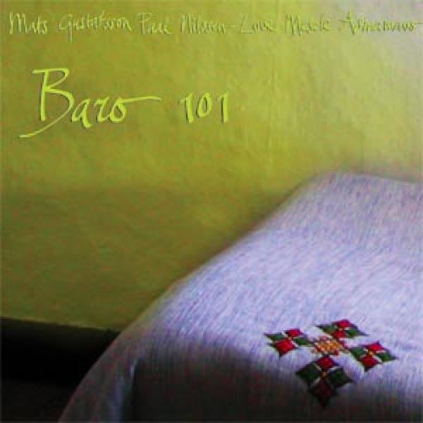  |  Vinyl LP | Mats & Paal Nilssen-Love & Mesele Asma Gustafsson - Baro 101 (LP) | Records on Vinyl