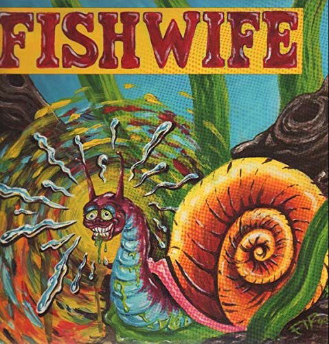 Fishwife - Snail Killer (LP) Cover Arts and Media | Records on Vinyl