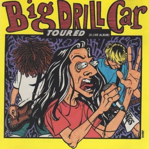 Big Drill Car - Toured -A Live Album- (LP) Cover Arts and Media | Records on Vinyl