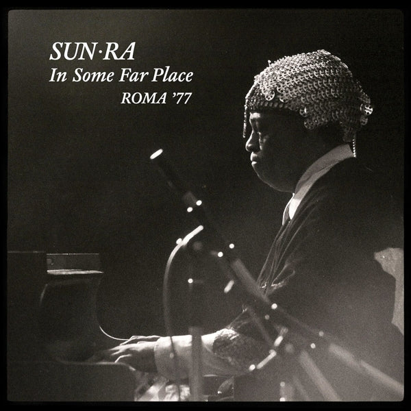  |   | Sun Ra - In Some Far Place: Roma 77 (2 LPs) | Records on Vinyl