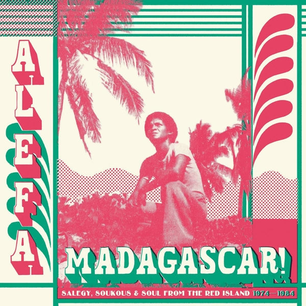  |   | V/A - Alefa Madagascar - Salegy, Soukous & Soul 1974 - 1984 (2 LPs) | Records on Vinyl