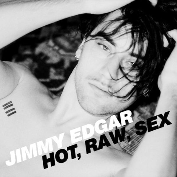  |   | Jimmy Edgar - Hot Raw Sex (Single) | Records on Vinyl