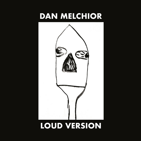  |   | Dan Melchior - Loud Version (LP) | Records on Vinyl