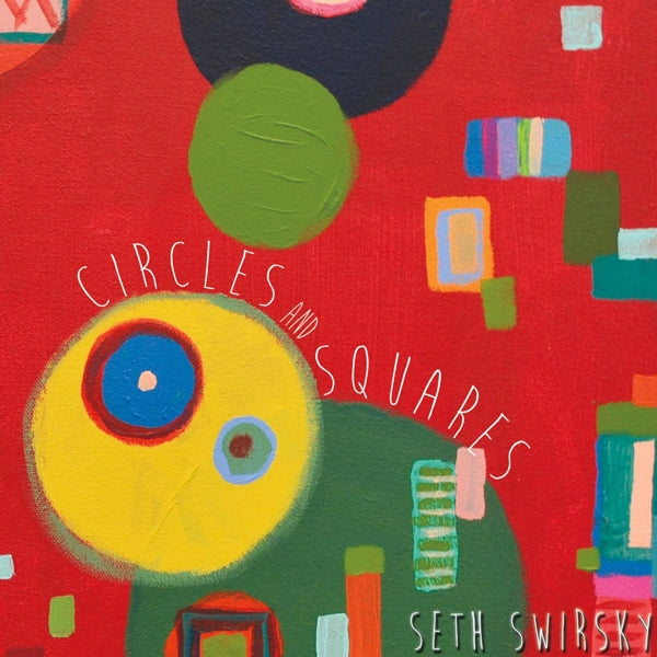  |   | Seth Swirsky - Circles and Squares (LP) | Records on Vinyl