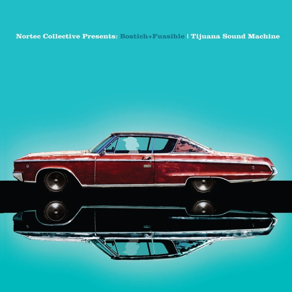  |   | Bostich & Fussible - Tijuana Sound Machine (LP) | Records on Vinyl