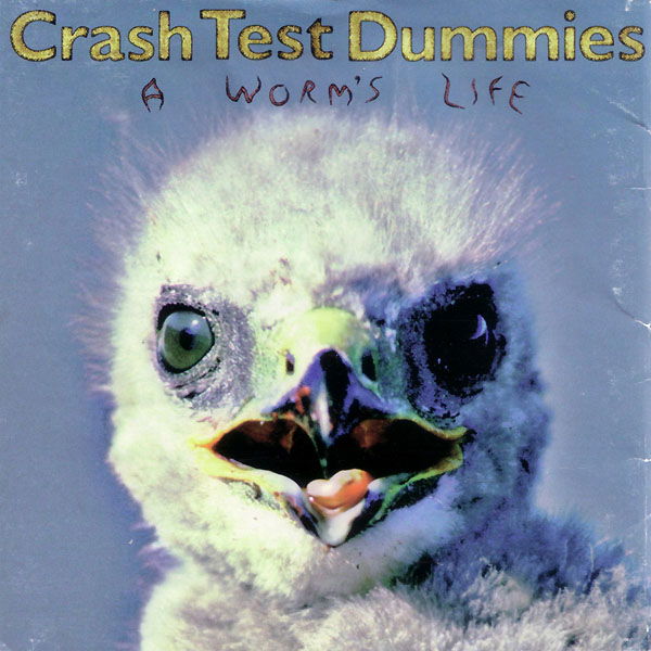 Crash Test Dummies - A Worm's Life (LP) Cover Arts and Media | Records on Vinyl